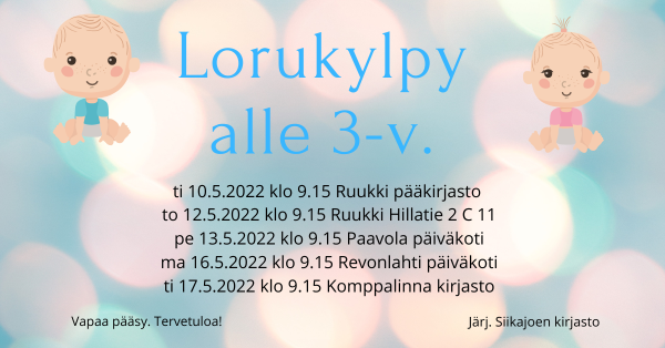 "Lorukylpy alle 3v, lisätietoa kirjastosta"
